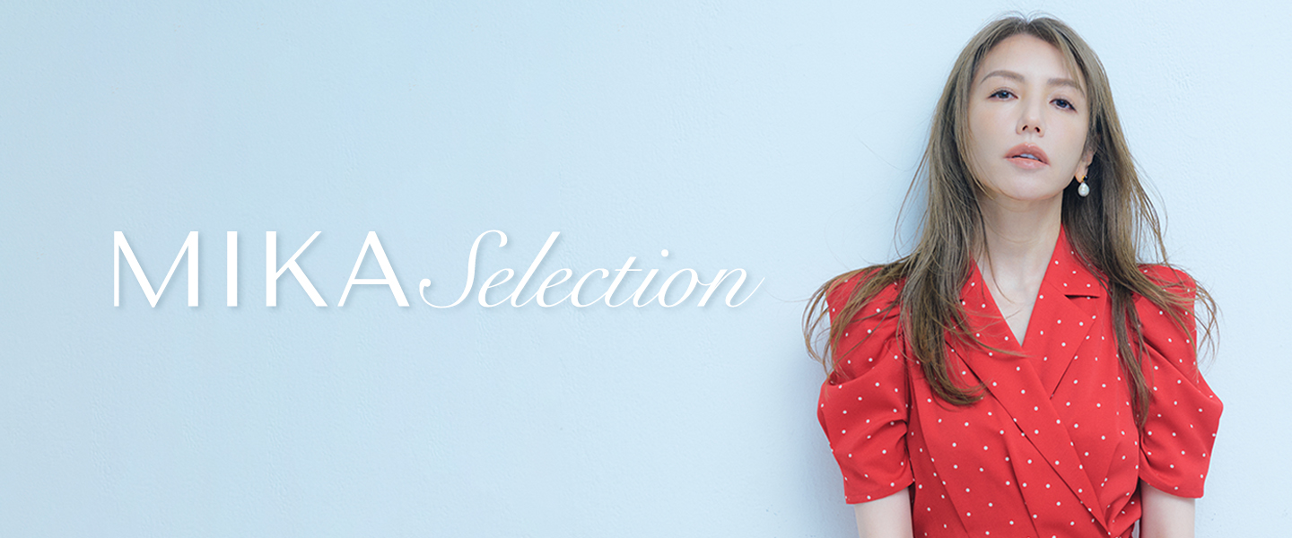 MIKA Selection