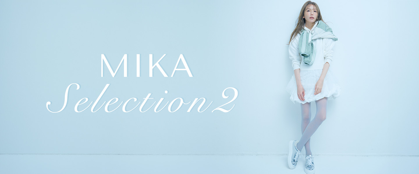 MIKA Selection